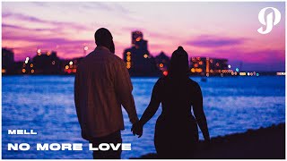 Mell - No More Love video