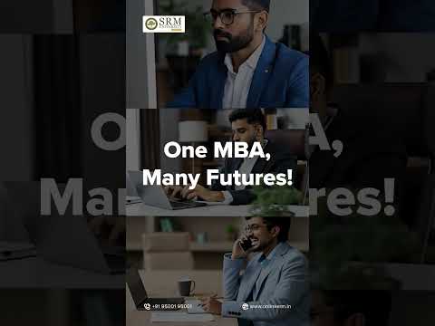 Which MBA Can Change Your Life? | SRM Online MBA Specializations