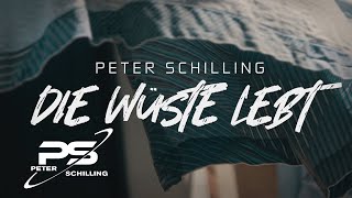 Peter Schilling - Die Wüste Lebt (Official Video)