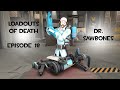 Loadouts of Death Episode 18: Dr. Sawbones ...