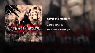 Sever the memory