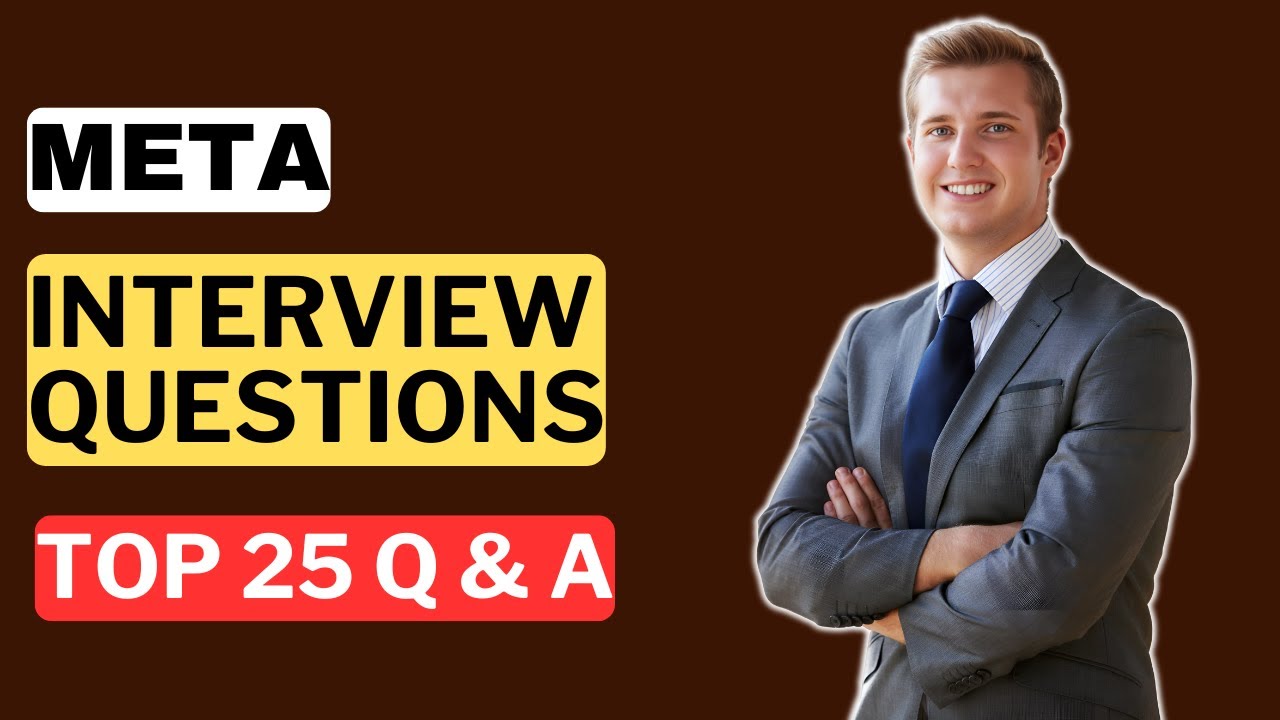 META Interview Questions and Answers  for 2025
