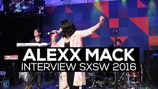 Alexx Mack Interview SXSW 2016