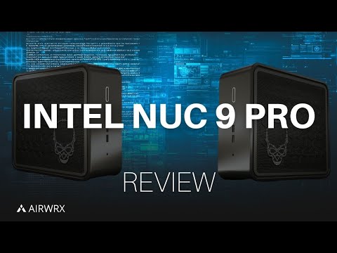 Intel NUC 9 Pro (NUC9i9QNX) | Review