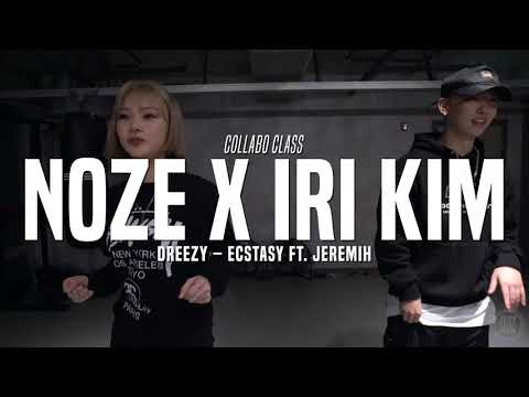 Noze x Iri Kim Class | Dreezy – Ecstasy ft  Jeremih | Justjerk Dance Academy