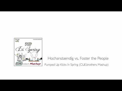 Hochanstaendig vs. Foster the People - Pumped Up Kicks in Spring (CUE.brothers Mashup)