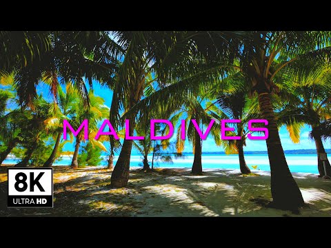 Maldives RELAXING 8k ULTRA HDR 60(FPS)