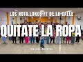 Quitate La Ropa Los Nota Lokos Ft De La Calle Alan Fica