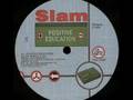 Slam - Positive Education (Slam Remix)