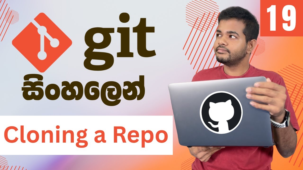 Git සහ GitHub සරලව සිංහලෙන් - Lesson 19 | Cloning a Repo