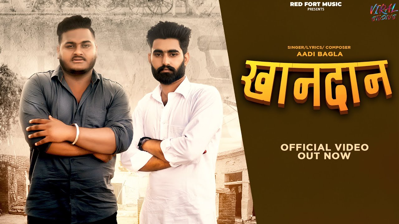 KHAANDAN LYRICS - Aadi Bagla