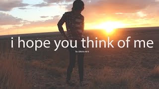 i hope you think of me | poem by dakota wint
