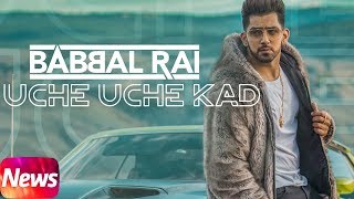 News | Uche Uche Kad | Babbal Rai | Desi Routz | Sukh Sanghera | Releasing 21st May 2018