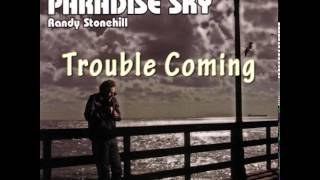 Randy Stonehill - ‘Trouble Coming‘ from Paradise Sky