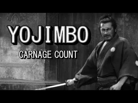 Yojimbo (1961) Carnage Count