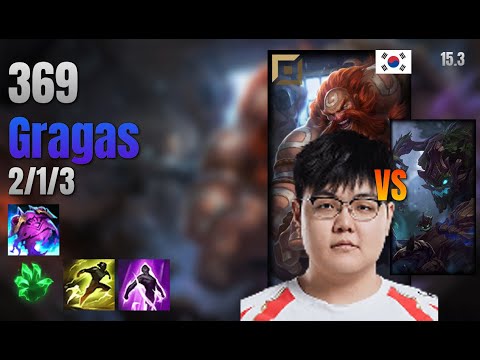 369 Top Gragas vs Maokai lol KR solo rank Full Game 15.3 | 369 그라가스 vs 마오카이
