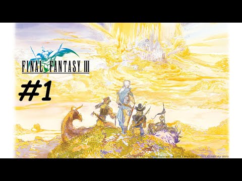 [Blind] Let's Play Final Fantasy 3 Pixel Remaster - Part 1