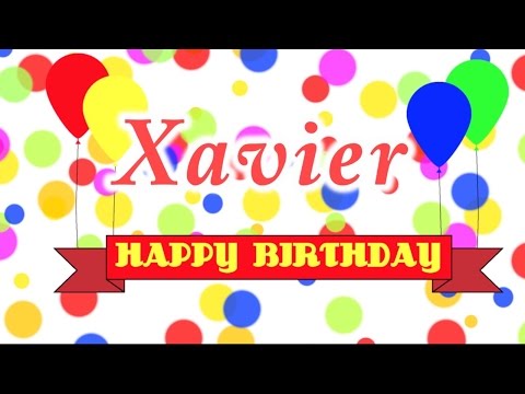 Happy Birthday Xavier Song