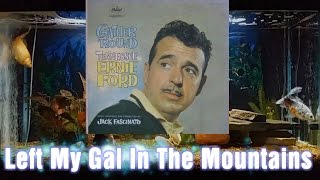 Left My Gal In The Mountains   Tennessee Ernie Ford   Gather &#39;Round   Track 12