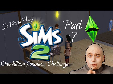Sir Dinga Plays: The Sims 2: §1,000,000 Challenge: Part 7