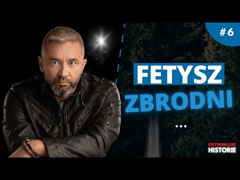 CAN A FETISH LEAD TO CRIME? INTERVIEW WITH PRZEMYSŁAW PIOTROWSKI #6