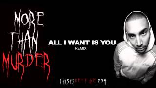 Deffine- All I Want Is You (RMX) More Than Murder Mixtape