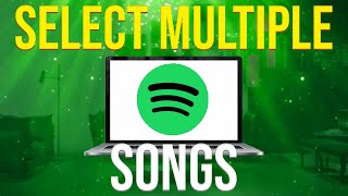 How To Select Multiple Songs On Spotify (2022)