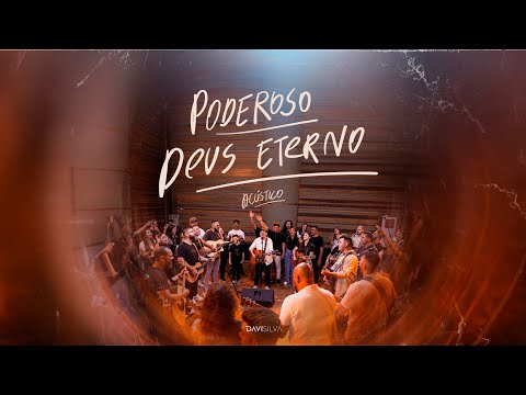 Poderoso Deus Eterno - Davi Silva (Acústico)