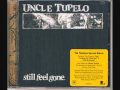 Uncle Tupelo - Fall Down Easy