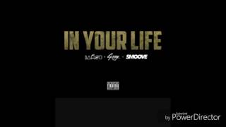 G Eazy In Your Life Ft Iamsu