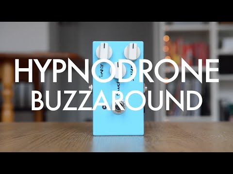 Hypnodrone Buzzaround  - The thickest and sickest fuzz I've ever heard! (demo)