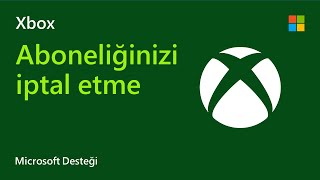 Bir Xbox aboneliği nasıl iptal edilir | Microsoft