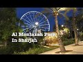 Al Montazah Park in Sharjah |Eye of the Emirates by Ana Kaye Meyer (Anas vlog )