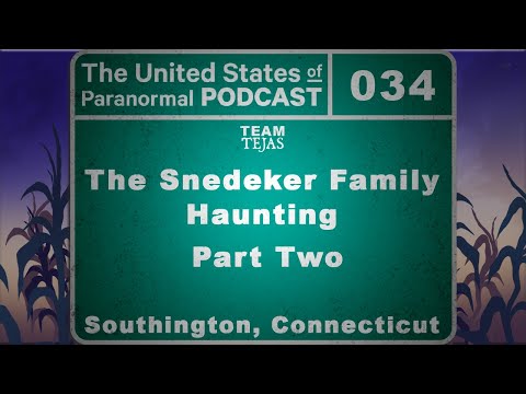 The United States of Paranormal, Episode 34; The Snedeker Family Haunting, part 2