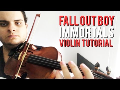 Fall Out Boy "Immortals" Violin Tutorial | Brandon Woods