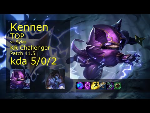 Kennen vs Sylas Top - KR Challenger 5/0/2 Patch 11.5 Gameplay // [롤] 케넨 vs 사일러스 탑