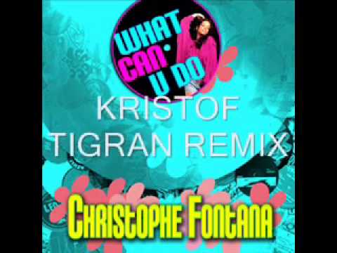 Christophe Fontana feat. Tiya What can you do (Kristof Tigran Mix)