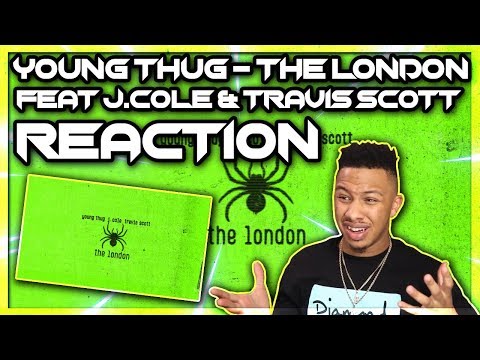 Young Thug - The London (ft. J. Cole & Travis Scott) Reaction Video