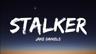 Jake Daniels- Stalker (Lyrics Video)
