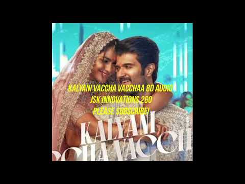 Kalyani Vaccha Vacchaa 8D Audio - Telugu Song | Vijay | Gopi Sundar | Parasuram | Please Subscribe!