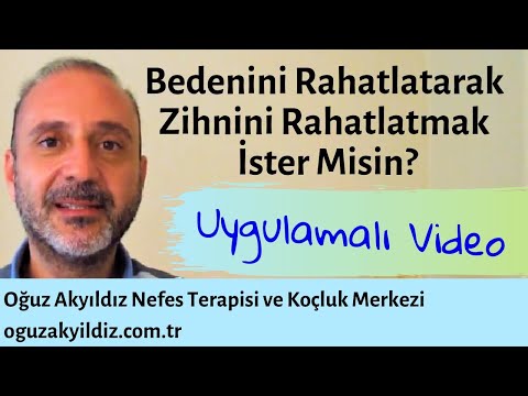 BEDENE ODAKLANMAK NEDEN FAYDALI?  |Nefes Terapisti&Yaşam Koçu Oğuz Akyıldız