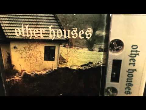 Other Houses - Background To The Fore