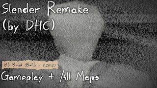 Slender Remake (by: DHC) Old Build: 112012 (All Maps + Gameplay)