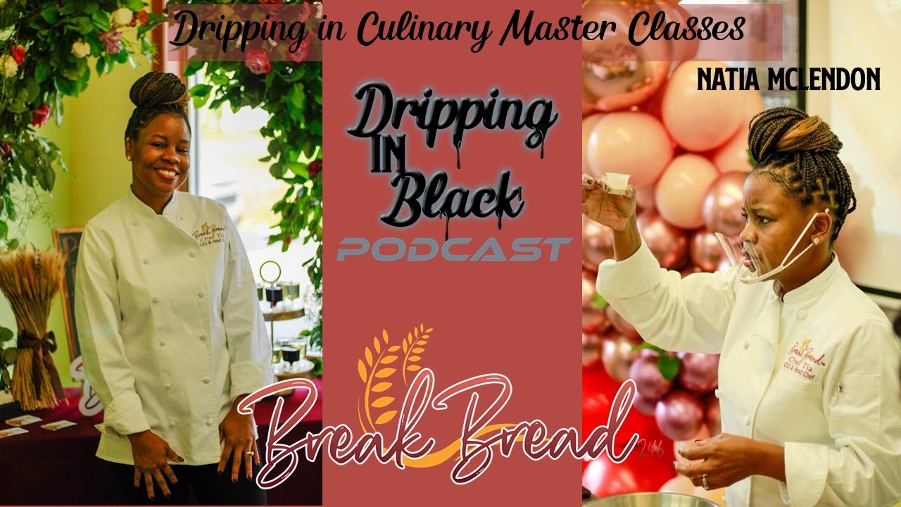 Dripping in Culinary Master Classes