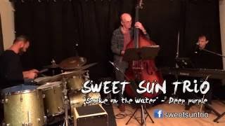 Sweet Sun Trio - Smoke on the water