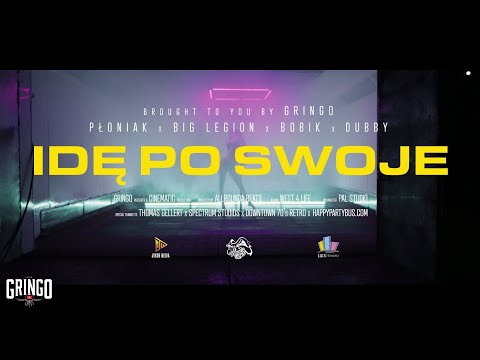 PŁONIAK x BIG LEGION x BOBIK x DUBBY - IDĘ PO SWOJE