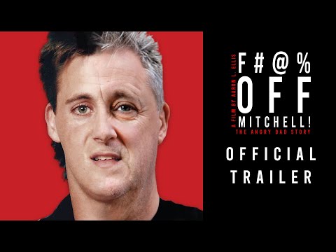 TRAILER | F#@% Off Mitchell: The Angry Dad Story | Official Trailer