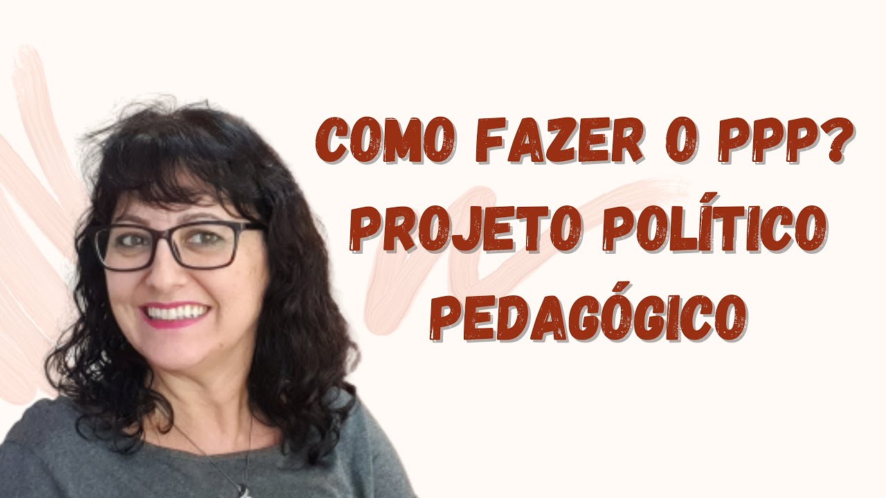 Como fazer o Projeto Político Pedagógico (PPP)?