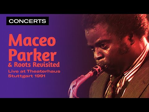 Maceo Parker & Roots Revisited - Live at Theaterhaus Stuttgart (1991) | Qwest TV