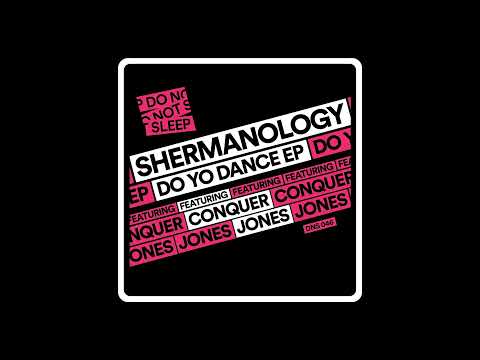 Shermanology, Conquer Jones - Do Yo Dance